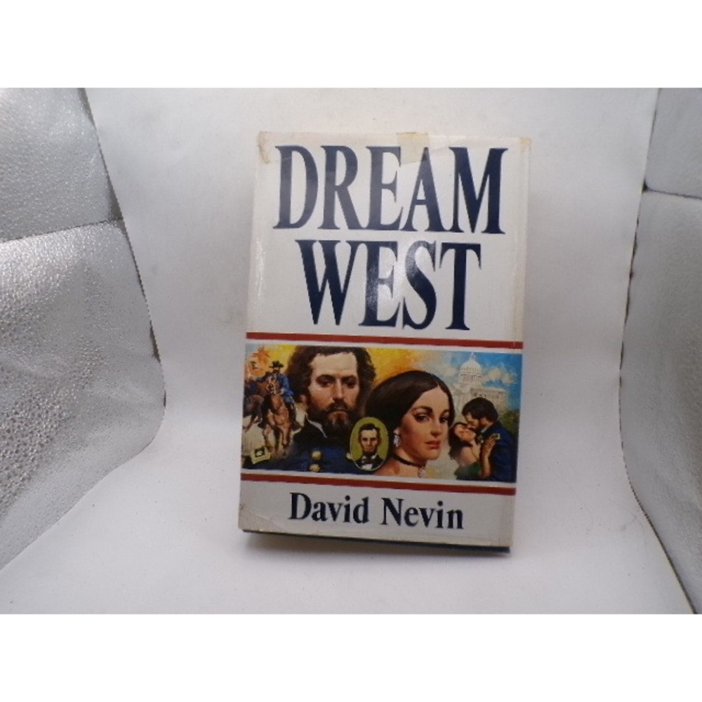 Dream West by David Nevin 1983 Hardcover Historical Fiction John Charles Fremont